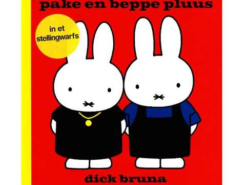 Pake en beppe pluus In et Stellingwarfs Dick Bruna